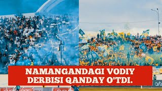 NAMANGANDAGI VODIY DERBISI QANDAY O'TDI.