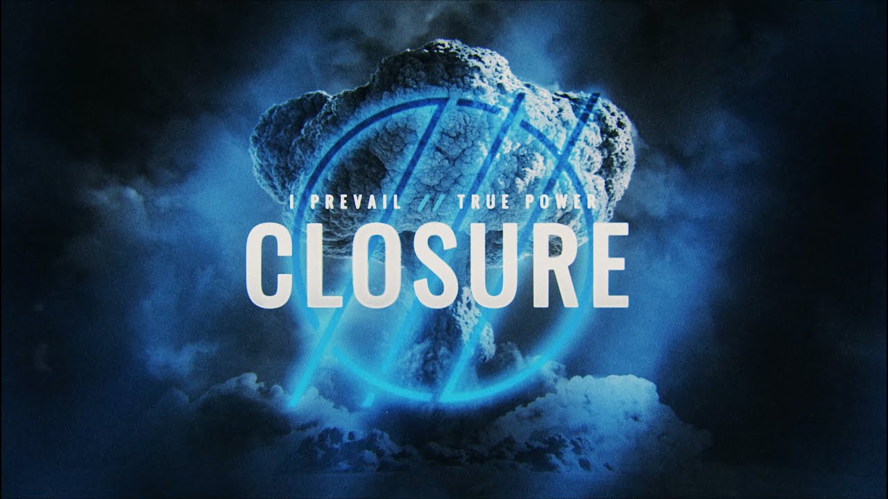 I Prevail   Closure