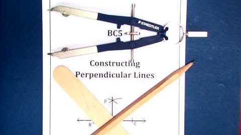 Constructing Perpendicular Lines using a Compass and Straightedge