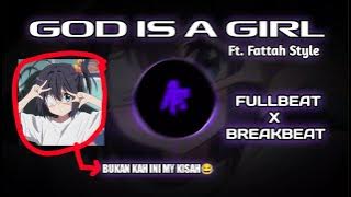 DJ GOD IS A GIRL [Ft. Fattah Style]