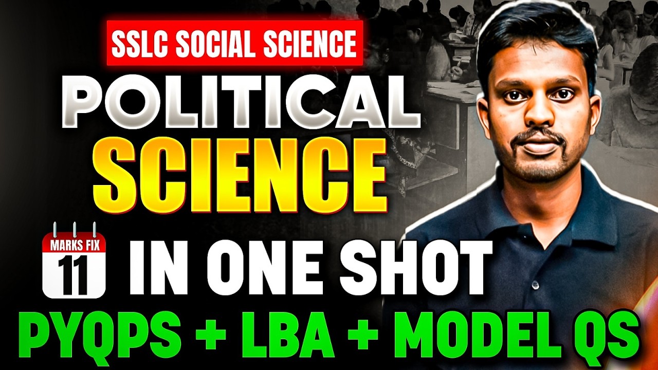 SSLC Social Science | Complete Political Science in One Shot| PYQPs + Model Questions | 11 Marks Fix