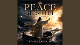 Peace Be Still