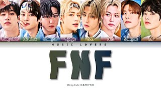 Stray Kids - 'FNF' Lyrics (스트레이 키즈 'FNF' 가사) [Color Coded Lyrics/Han/Rom/Eng]