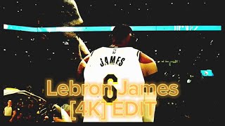 4K Edit Lebron James