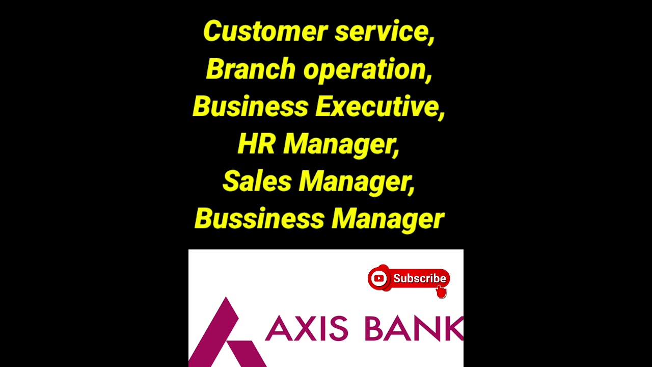 Axis Bank Vacancy 2021 | Latest Bank Job 2021 | 