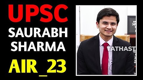 Saurabh Sharma | UPSC Rank-23 | UPSC Topper 2023 | Mock Interview  @Tathastuics