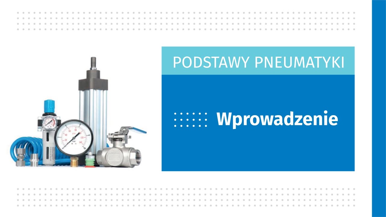 Podstawy Pneumatyki – co to jest pneumatyka? Definicja, wprowadzenie