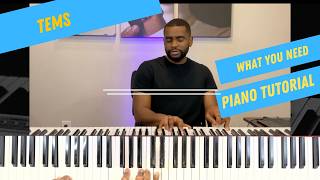 How To Play Tems - What You Need | Piano Tutorial