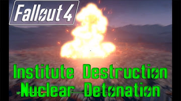 Institute Destruction - Nuclear Detonation | Fallout 4