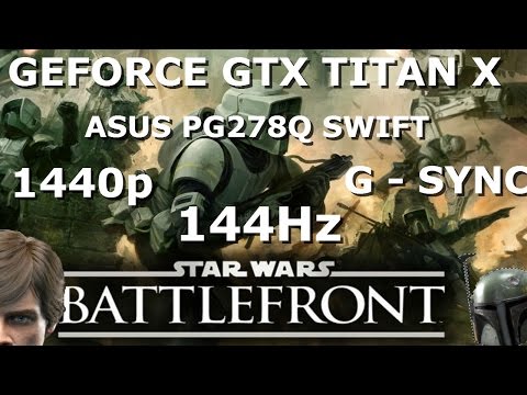 Star Wars Battlefront PC Beta Frame-Rate Test LOW - ULTRA SETTINGS - GTX TITAN X | 1440p