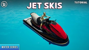 Unreal Engine 5: Jet Skis Tutorial (Water Series)