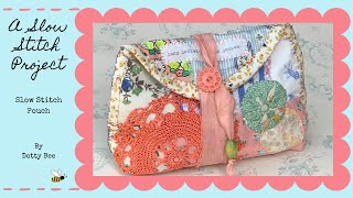 A New Project | Slow Stitch Pouch