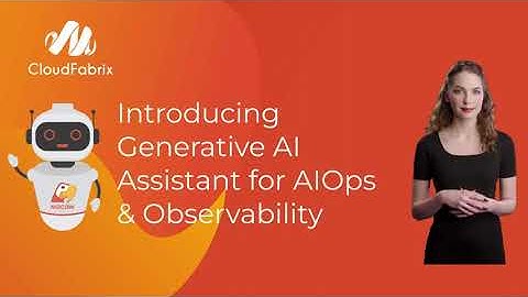 CloudFabrix Generative AI for AIOps & Observability | CloudFabrix | Tejo Prayaga