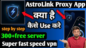 AstroLink Proxy App | AstroLink Proxy App Kaise Use Kare | How To Use Astrolink Proxy App