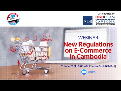 Webinar on the New Regulations on E-Commerce in Cambodia