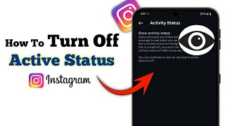 How To Turn Off Active Online Status On Instagram