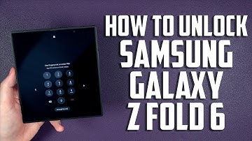 Hoe ontgrendel je de Samsung Galaxy Z Fold 6