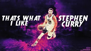 stephen curry mix thats what i like ᴴᴰ