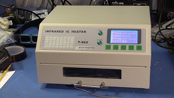 T-962 Reflow Oven Unboxing and Teardown