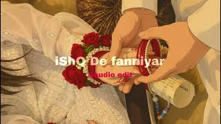 Ishq De Fanniyar『Audio Edit』| StaTus ClipS screenshot 3