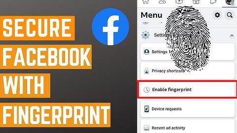 How to secure your Facebook account with fingerprint lock?