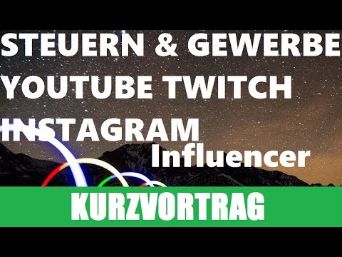 Influencer: Youtuber Streamer INSTAGRAMER Steuern | Gewerbe | Erklärung