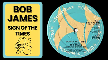 Bob James ‎– Sign Of The Times (1981)