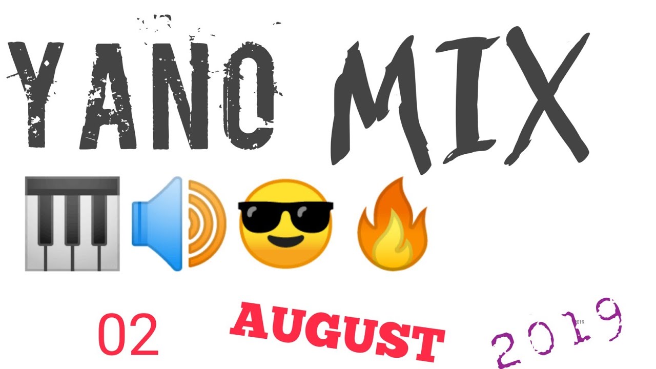 Amapiano | 02 August 2019 "Yano mix" 😎 by DJ Rasbanda