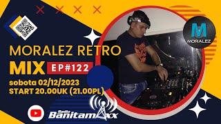 @arkadioantoniomoralez Retro Mix Ep 122 w Banita Maxx Radio