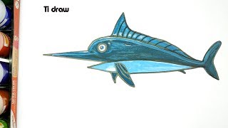 Cách Vẽ Và Tô Màu Con Cá Kiếm Biển Đơn Giản Cho Bé ❤ Ti Draw دیدئو Dideo