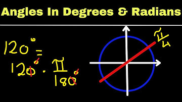 Angles-What is a Radian? How To Convert Angles From Degrees To Radians, & From Radians To Degrees.