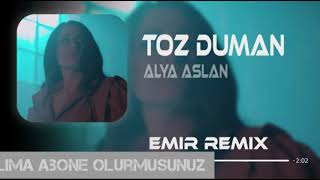 alya aslan - toz duman remix @furkandemirofficial @muzikbalo8689
