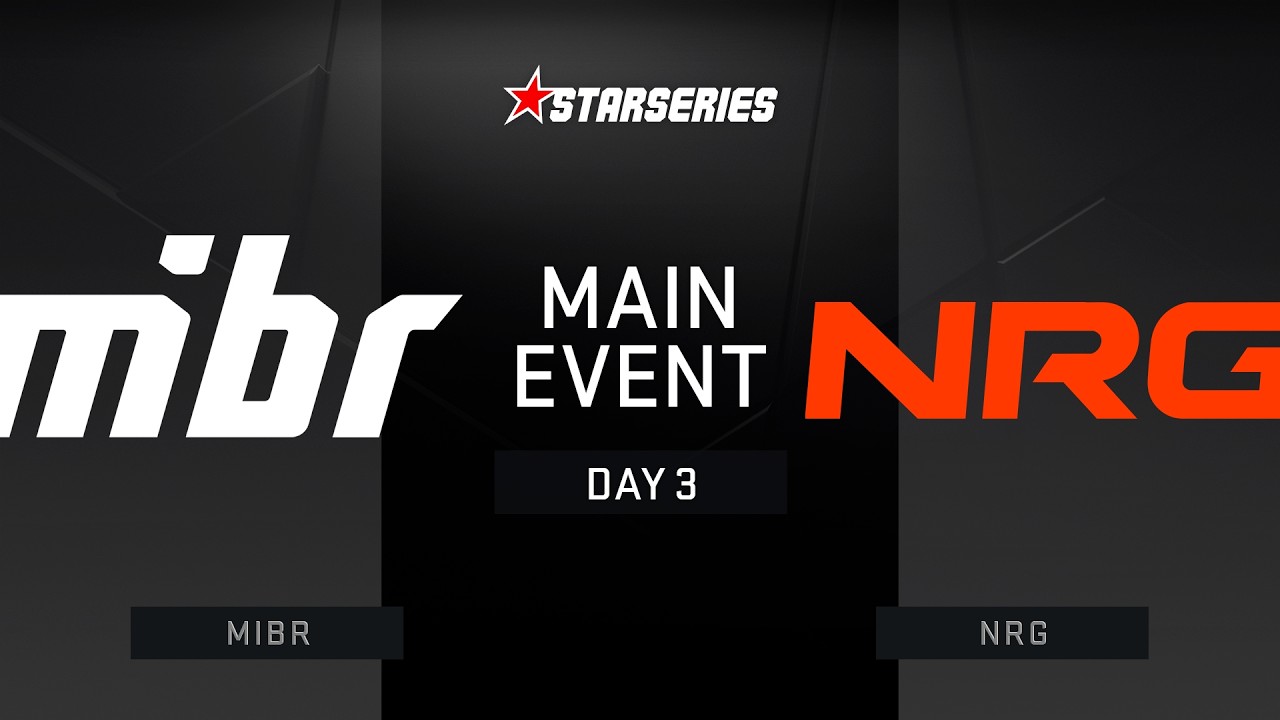 MIBR.LOS vs NRG - StarLadder StarSeries Season 20 Main Event | CS2