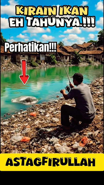 KIRAIN DAPAT IKAN⁉️🤔EH TERNYATA🫣⁉️😰ASTAGFIRULLAH ALADZIM #viral #islam #tiktok #allah #shorts