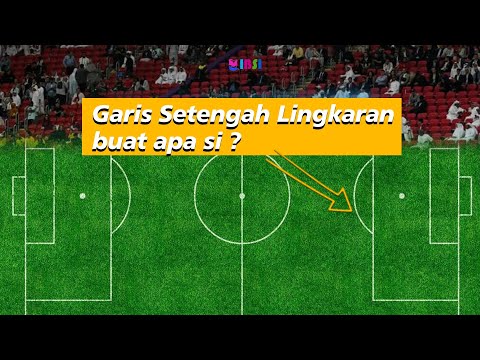 Video: Untuk apa setengah lingkaran dalam sepak bola?