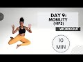 Lower Body Mobility Flow || 10 min II Day 9 of 21-Day Challenge