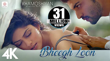 Bheegh Loon | Khamoshiyan | Prakriti Kakar | Ankit Tiwari | 4K