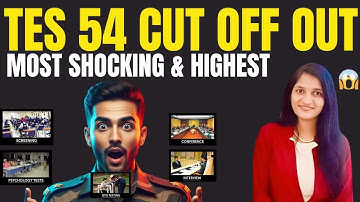 TES 54 OFFICIAL CUT OFF OUT | MOST SHOCKING & HIGHEST CUTOFF EVER | TES 54 SSB DATES LINK OPEN | TES
