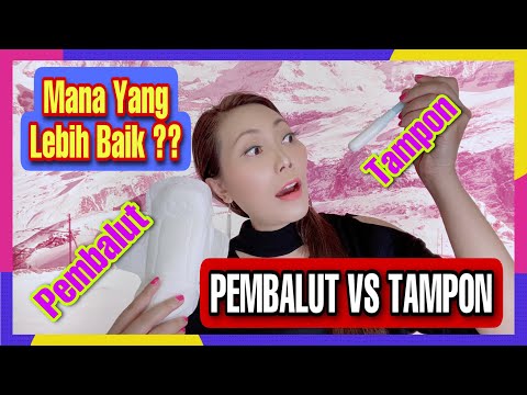 Video: Tampon Dan Pembalut: Pro Dan Kontra