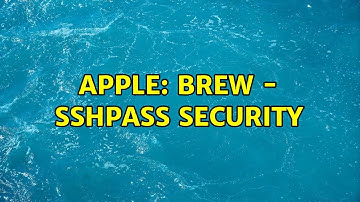 Apple: Brew - sshpass security