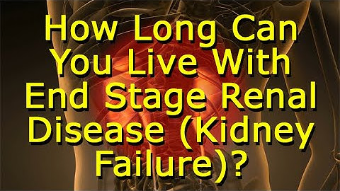 How long does it take to die from kidney failure without dialysis