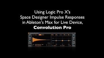 Using Logic Space Designer Impulse Responses in Ableton Live Convolution Pro