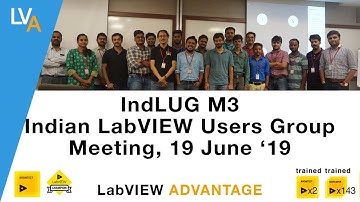 IndLUG M3 - Indian LabVIEW Users Group Meeting 19 June 2019