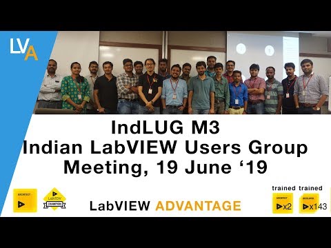 IndLUG M3 - Indian LabVIEW Users Group Meeting 19 June 2019