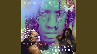 SPOTLIGHT (feat. 3rrdwrld & Indigo Heaven) (Remix)