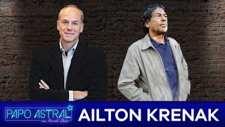 AILTON KRENAK | Papo Astral com Marcelo Gleiser