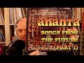 Listening to Ananta: Songs From The Future, Side 1
