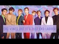 EXO vines but it’s just EXO LADDER