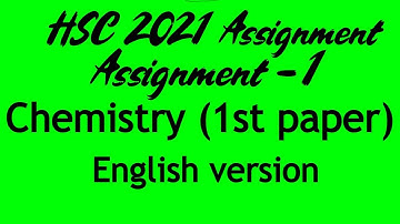 Chemistry 1st paper | HSC 2021 Assignment | assignment-1  | English Version | Ladder Tips