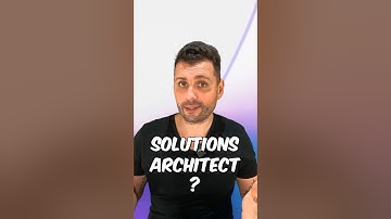 Who is a Solutions Architect? Solutions Architect Role Explained